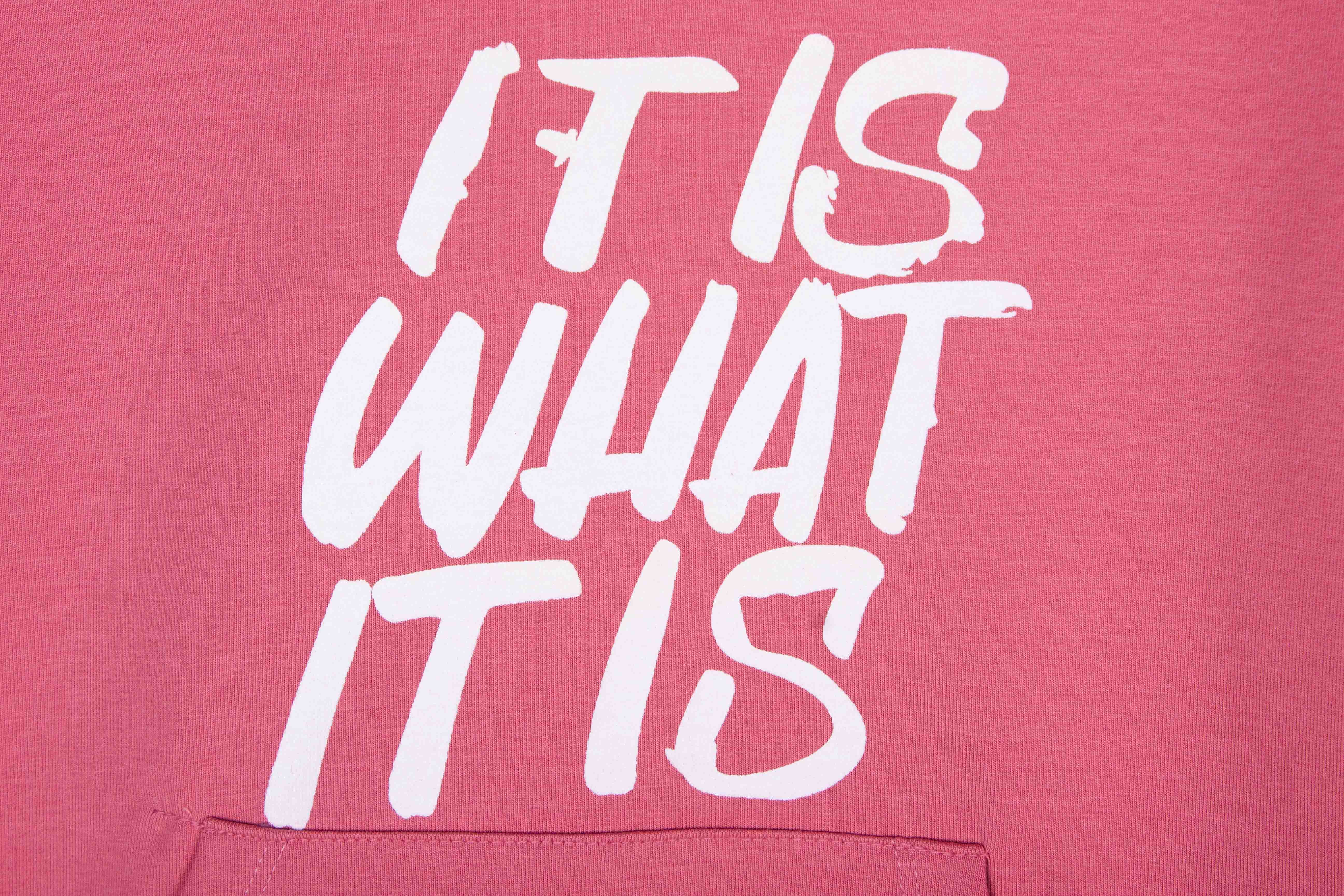It Is What It Is Rose Hoodie